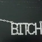 Bitch Crystal Necklace