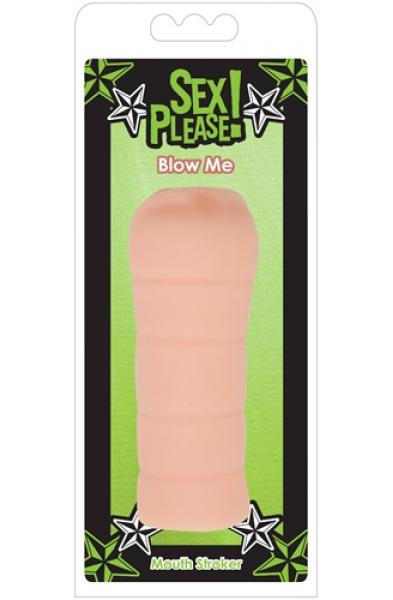 Sex Please Blow Me Mouth Stroker