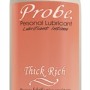 Probe Personal Lubricant - Thick Rich - 17 Oz.