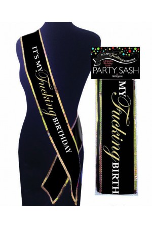 iT's My Fucking Birthday Sash - Black