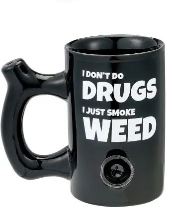 I Don't Do Drugs I Just Smoke Weed Mug